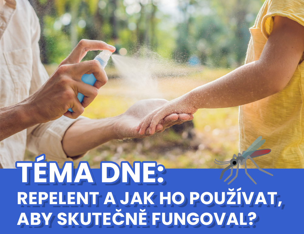 TÉMA DNE: Repelent a jak ho používat, aby skutečně fungoval